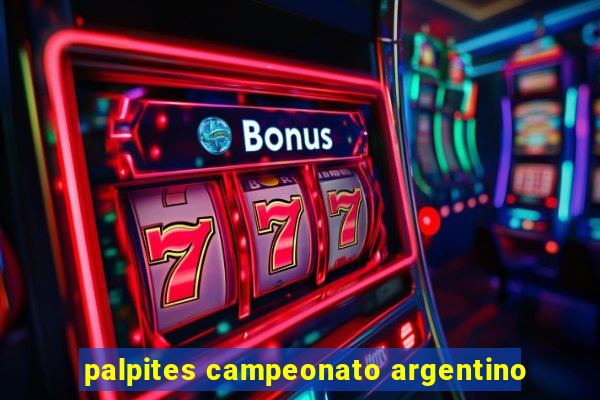 palpites campeonato argentino